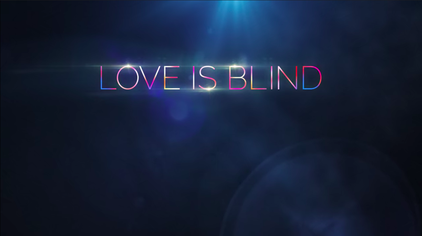 New Hit Show: Love Is Blind on Netflix